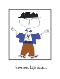 Bruno - Sometimes Life Sucks Card (All Black Font)