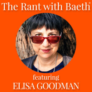Elisa Goodman on Baeth Davis' "The Rant"
