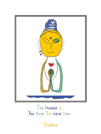 Buddha Una - "The Trouble is, You Think You Still Have Time" Card (Colorized)