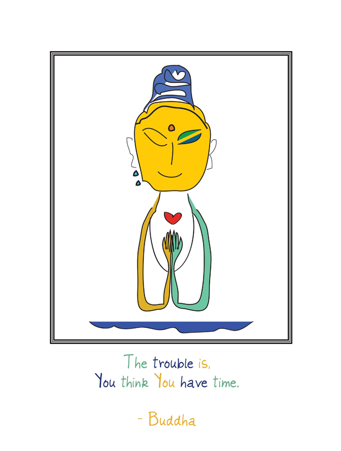 Buddha Una - "The Trouble is, You Think You Still Have Time" Card (Colorized)